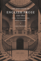 The Evolution of English Prose, 17001800: Style, Politeness, and Print Culture 0521021545 Book Cover