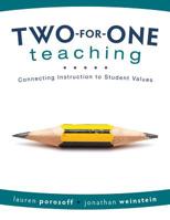 Two-For-One Teaching: Connecting Instruction to Student Values (Integrate Social-Emotional Learning Into Academic Instruction) 1949539334 Book Cover