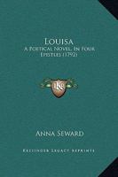 Louisa: A Poetical Novel, In Four Epistles (1792) 1275613853 Book Cover