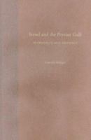 Israel and the Persian Gulf: Retrospect and Prospect 0813030730 Book Cover