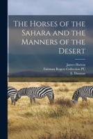 The Horses of the Sahara and the Manners of the Desert B0BQFV1DH4 Book Cover