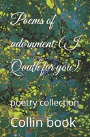 Poems of adornment (I Qouth for you): poetry collection B0H6C9M6CC Book Cover