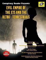 Evil Empire Of The ETs And The Ultra-Terrestrials 1606111159 Book Cover