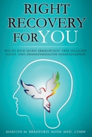Right Recovery For You - German 1634931149 Book Cover