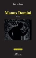 Manus Domini: Roman (Ethnographiques) (French Edition) 234320070X Book Cover