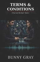 Terms & Conditions (If You Love Me Duet) B0GPQQR2HK Book Cover