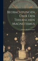 Beobachtungen �ber Den Thierischen Magnetismus 1022569376 Book Cover