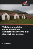 Valutazione della contaminazione atmosferica interna nei ricoveri per pecore (Italian Edition) 620980683X Book Cover