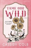 Tame Our Wild B0GP351VC7 Book Cover