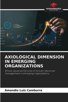 Axiological Dimension in Emerging Organizations 6205397668 Book Cover