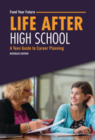 Life After High School: A Teen Guide to Career Planning B0CPM3V15D Book Cover