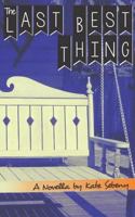 The Last Best Thing 1511681004 Book Cover