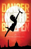 Dancer in the Bullpen 1938841271 Book Cover