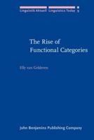 The Rise of Functional Categories (Linguistik Aktuell, Volume 9) 9027227292 Book Cover