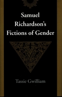 Samuel Richardson's Fictions of Gender 0804721165 Book Cover