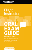 Certified Flight Instructor Oral Exam Guide : The Comprehensive Guide to Prepare You for the FAA Oral Exam 156027378X Book Cover