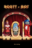 LOL: A Hilarious Adventure Series of Scott and Bot B099BYN5RL Book Cover