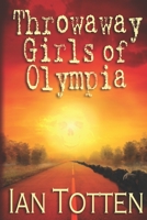 The Throwaway Girls of Olympia. 1702431444 Book Cover