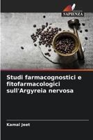 Studi farmacognostici e fitofarmacologici sull'Argyreia nervosa (Italian Edition) 6630079310 Book Cover