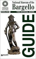 National Museum of Bargello: The Official Guide 8809217446 Book Cover
