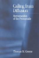 Calling from Diffusion: Hermeneutics of the Promenade 1558493506 Book Cover