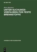 Untersuchungsverfahren Für Feste Brennstoffe (German Edition) 3486773887 Book Cover
