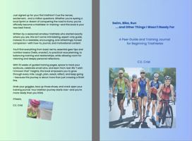 Swim, Bike, Run ... and Other Things I Wasn't Ready For: A Peer Guide and Training Journal for Beginning Triathletes B0FBKJ54FS Book Cover