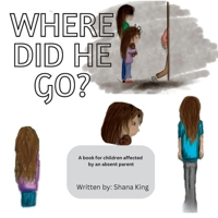 Where did he go? B0BW4WQQ5F Book Cover