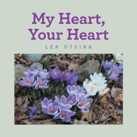 My Heart, Your Heart 1663221928 Book Cover