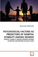 Psychosocial Factors as Predictors of Marital Stability Among Women 3639313836 Book Cover