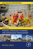 Nuclear Decommissioning Case Studies: Policies, Strategies, Planning and Knowledge Management 0323857345 Book Cover