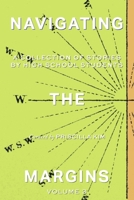 Navigating the Margins Volume 3: A Collection of Stories by High School Students B0HGKS1TNW Book Cover
