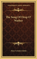 The Song Of Drop O' Wather 1275619193 Book Cover