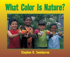What Color Is Nature? 1590780086 Book Cover