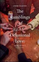 The Ramblings of a Delusional Love: Big Sky, MT Vol. 3. B0G53YGKNZ Book Cover