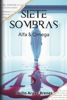 Siete Sombras: Alfa y Omega (Spanish Edition) 9930000615 Book Cover