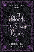 Of Blood and Silver Runes B0BMH5FJD8 Book Cover