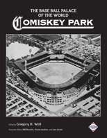 The Base Ball Palace of the World: Comiskey Park (The SABR Baseball Library) 1970159146 Book Cover