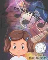 Delilah's Song: Learning about children with ADHD B09QNZRJZC Book Cover