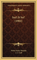 Isn't It So? 1169034403 Book Cover