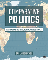 Comparative Politics: Mapping Power and Legitimacy 1544329296 Book Cover