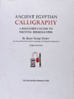 Ancient Egyptian Calligraphy A Beginner's Guide to Writing Hieroglyphs