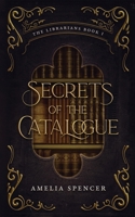 Secrets of the Catalogue (The Librarians) B0CKH6NDXD Book Cover