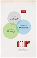 Occupy: Three Inquiries in Disobedience 022604260X Book Cover