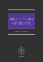 Protectors of Trusts 0199551588 Book Cover