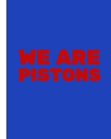 WE ARE PISTONS: Basketball Game Stats Book, Large Size (8" X 10"), 164 Pages (82 Games), Log The Best Player You Love, Coaching Notebook, Basketball ... and Tactics for Basketball (NBA TEAM) 1670500039 Book Cover