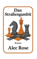 Das Straßengambit (German Edition) B0G6YZ58SX Book Cover
