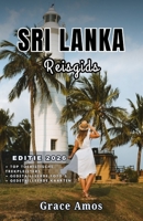 SRI LANKA Reisgids 2026: Ontdek de eeuwenoude tempels, de adembenemende natuur en de levendige cultuur van Sri Lanka (Dutch Edition) B0FR3HSQZ4 Book Cover