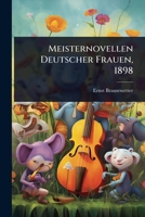 Meisternovellen Deutscher Frauen, 1898 0341570303 Book Cover