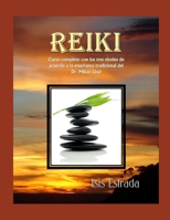 Reiki: Curso completo con los tres niveles, de acuerdo a la enseñanza tradicional del Dr. Mikao Usui 1980280843 Book Cover